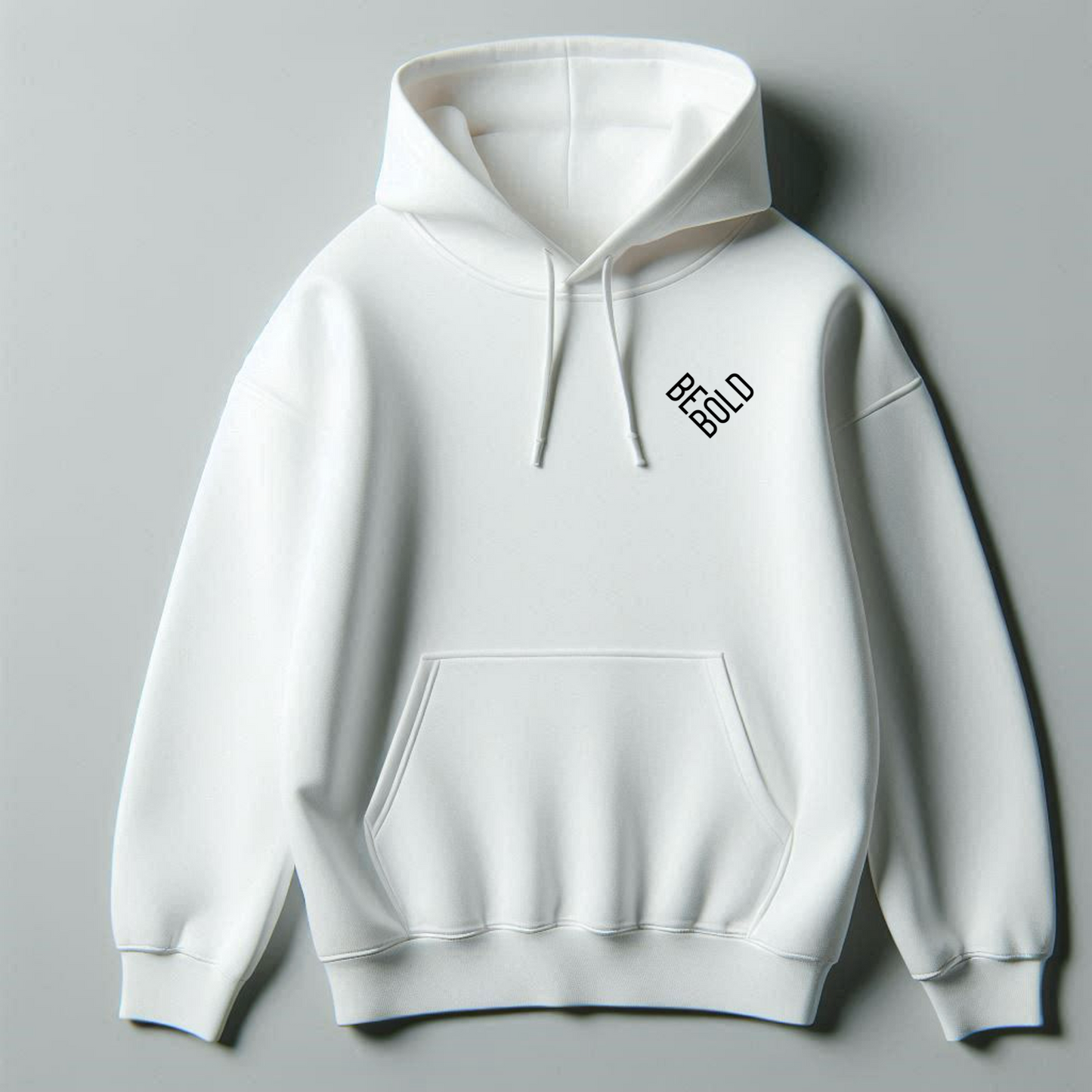 Be Bold Hoodie